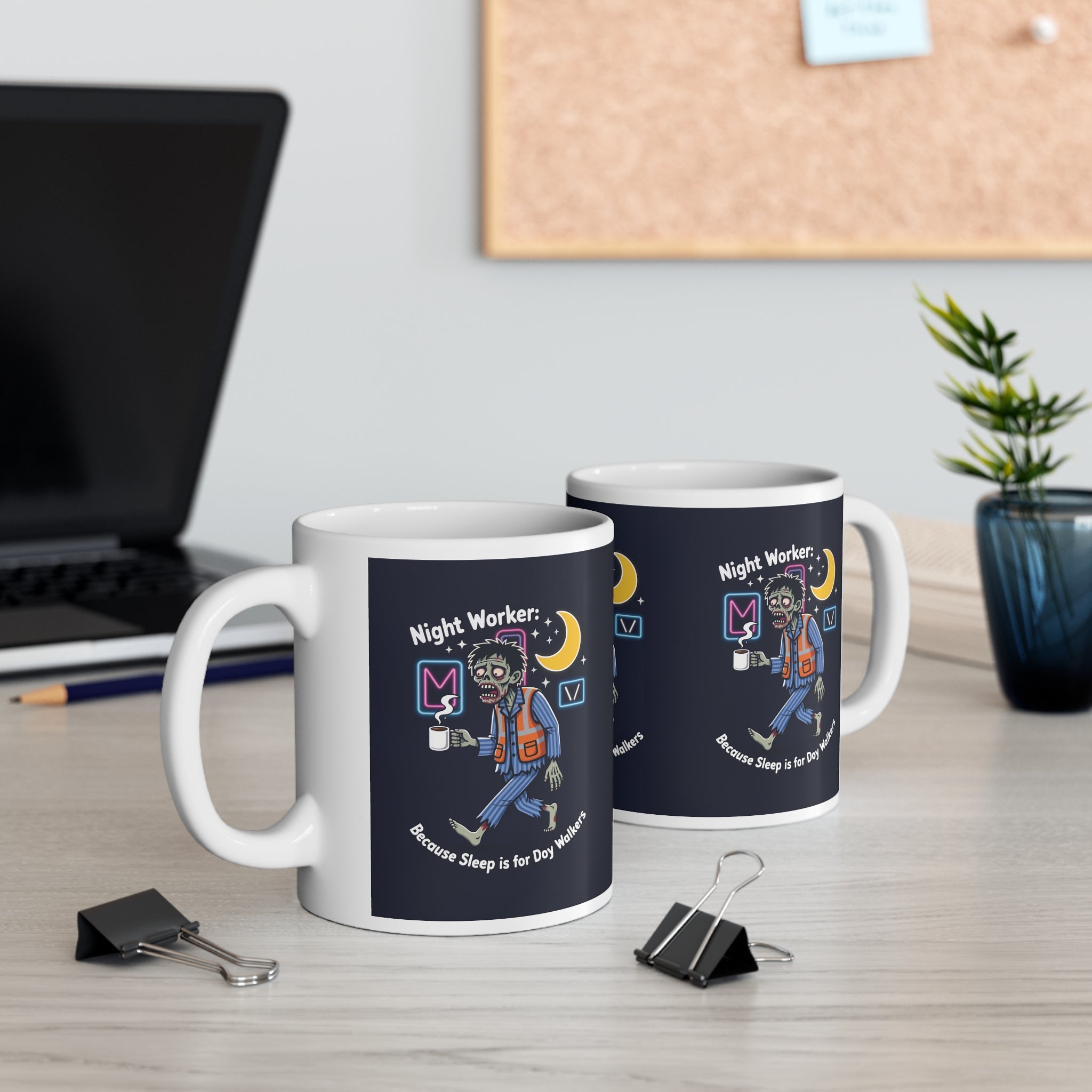 Night Worker Coffee Mug — "Because Sleep Is for Day Walkers" Ceramic Cup (11oz/15oz)